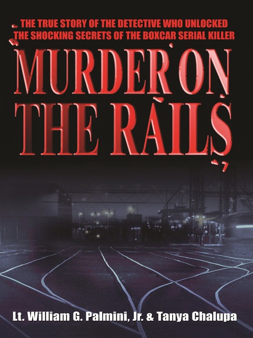 Title details for Murder on the Rails by William Palmini - Available